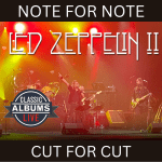  Classic Albums Live Performs: Led Zeppelin - Led Zeppelin II