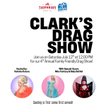 Clark's Drag Show Poster - Saturday July 12 from 12-2pm